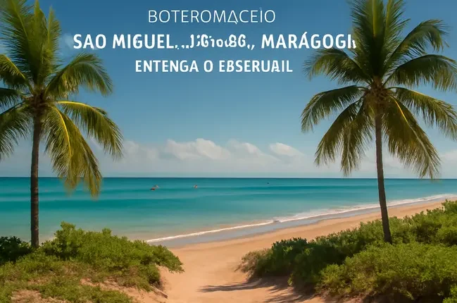 Roteiro Maceió São Miguel dos Milagres e Maragogi Entenda o Essencial